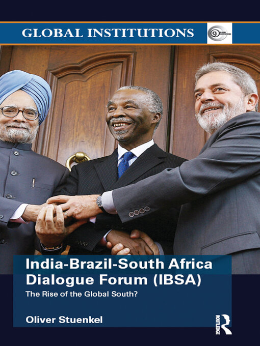 Title details for India-Brazil-South Africa Dialogue Forum (IBSA) by Oliver Stuenkel - Wait list